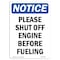 Signmission OSHA Notice, 5" Height, Please Shut Off Engine Before Fueling Sign, 5" X 3.5", Portrait OS-NS-D-35-V-17588 - alternate 1